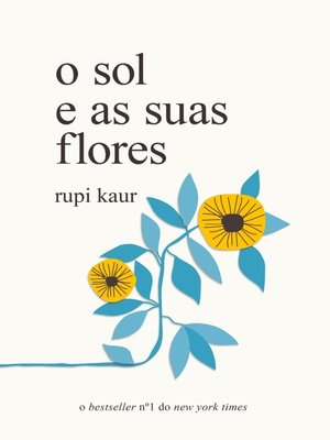 cover image of o sol e as suas flores